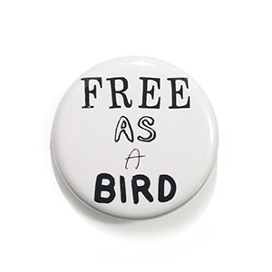 缶バッジ(1) FREE AS A BIRD